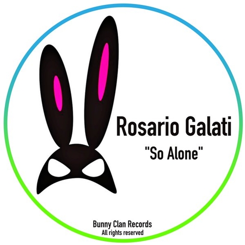 Rosario Galati - So Alone [BYC121]